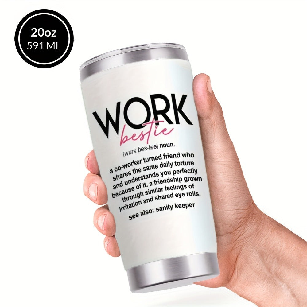 Travel Tumbler 20oz Work Bestie Design | 304 Stainless Steel Insulated Cup with Lid & Straw for Hot & Cold Drinks – Funny Coworker Gift for Birthday, Halloween, Thanksgiving & Christmas