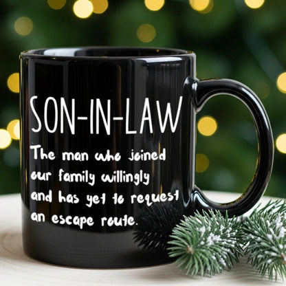 Son-In-Law Gift Coffee Mug Funny Family Quote Cup - Wedding Birthday Christmas Present for New Son in Law, 11oz Daily Use Tea Mug, Humorous Husband-in-Law Gift