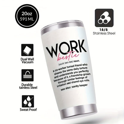 Travel Tumbler 20oz Work Bestie Design | 304 Stainless Steel Insulated Cup with Lid & Straw for Hot & Cold Drinks – Funny Coworker Gift for Birthday, Halloween, Thanksgiving & Christmas