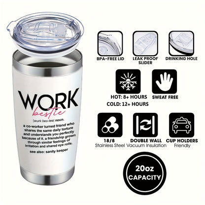 Travel Tumbler 20oz Work Bestie Design | 304 Stainless Steel Insulated Cup with Lid & Straw for Hot & Cold Drinks – Funny Coworker Gift for Birthday, Halloween, Thanksgiving & Christmas